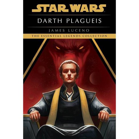 Darth Plagueis: Star Wars Legends - (Star Wars - Legends) by James Luceno  (Paperback)