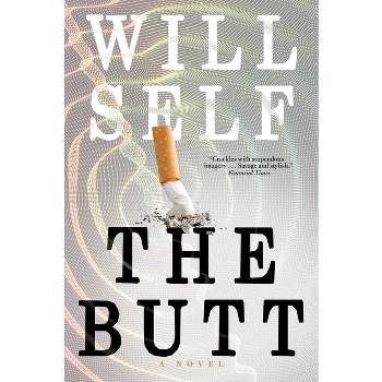 The Butt - by  Will Self (Paperback)