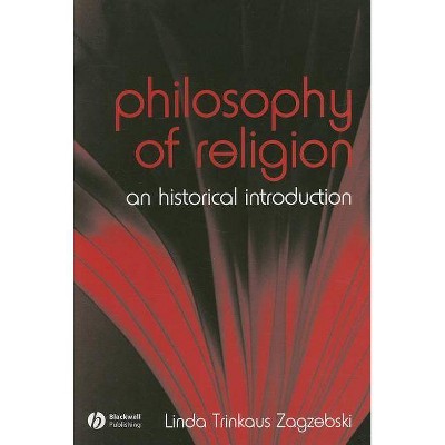 The Philosophy of Religion - (Fundamentals of Philosophy) by  Linda Zagzebski (Paperback)