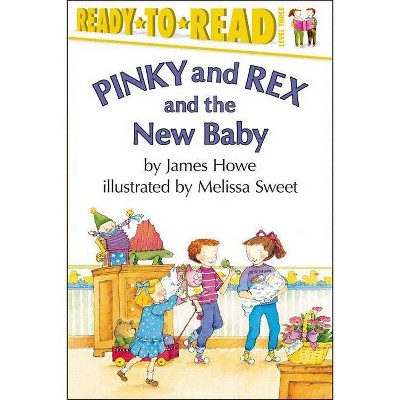 Pinky and Rex and the New Baby - (Pinky & Rex) by  James Howe (Paperback)