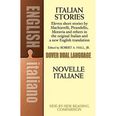 Italian Stories - (Dover Dual Language Italian) by  Robert A Hall (Paperback)