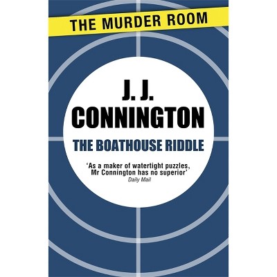 The Boathouse Riddle - by  J J Connington (Paperback)