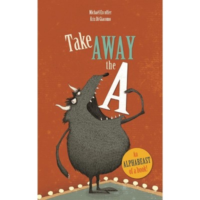 Take Away the a - by  Michaël Escoffier (Hardcover)