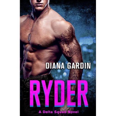 Ryder - (Delta Squad) by  Diana Gardin (Paperback)