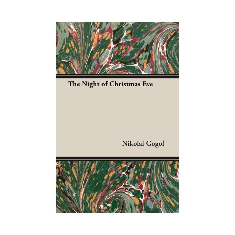 The Night of Christmas Eve - by  Nikolai Gogol (Paperback), 1 of 2