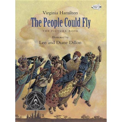 The People Could Fly: The Picture Book - by  Virginia Hamilton (Paperback)