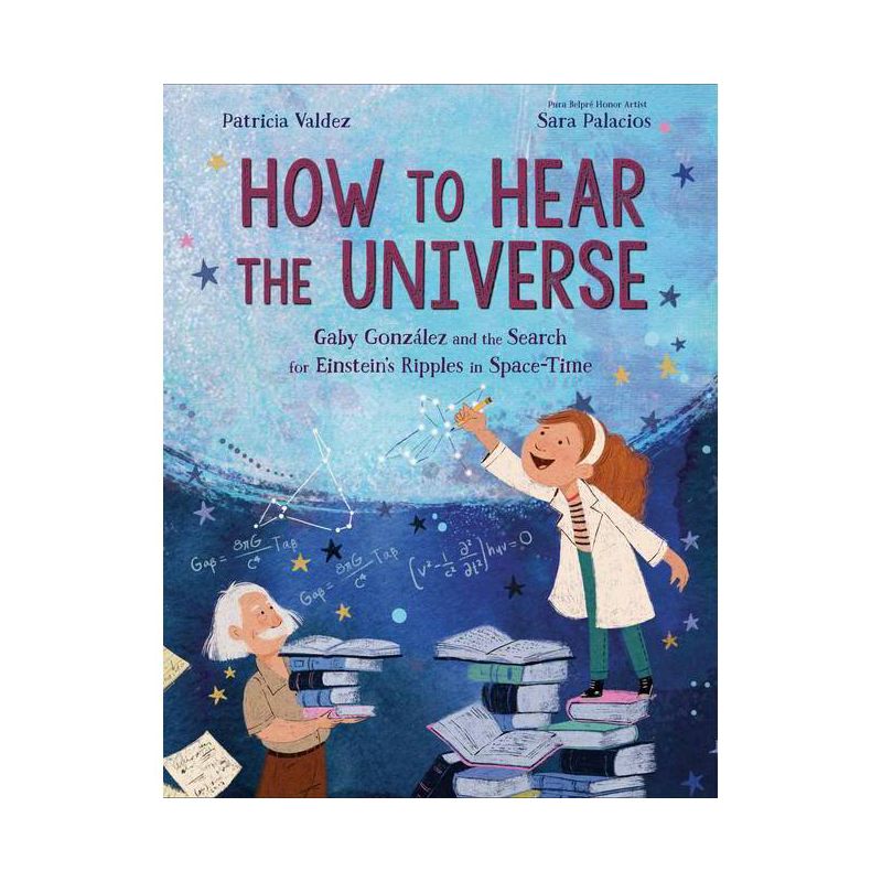 How to Hear the Universe - by  Patricia Valdez (Hardcover), 1 of 2