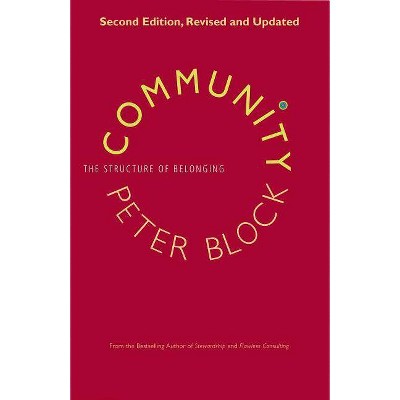 Community - 2nd Edition by  Peter Block (Paperback)