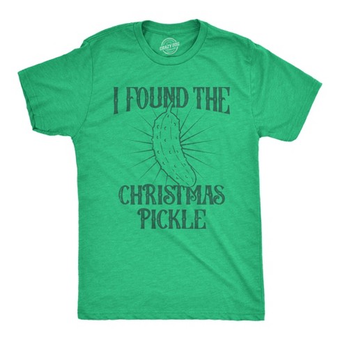 Mens I Found The Christmas Pickle T Shirt Funny Xmas Tree Hidden Ornament Novelty Tee For Guys - Crazy Dog Men's T Shirt - image 1 of 4