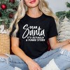 Simply Sage Market Women's Dear Santa It's A Funny Story Short Sleeve Graphic Tee - 2 of 4