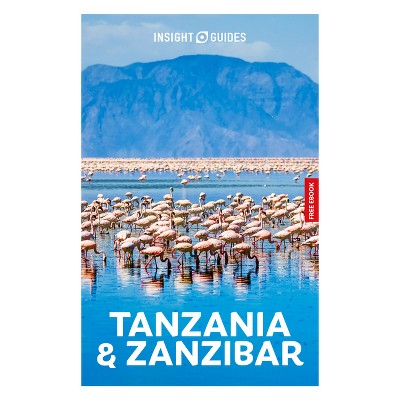 Insight Guides Tanzania and Zanzibar: Travel Guide with eBook - 5th Edition by  Insight Guides & Philip Briggs (Paperback)