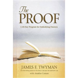 Proof - by  James F Twyman (Paperback) - 1 of 1