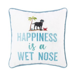 C&F Home 10" x 10" Happiness Is A Wet Nose Embroidered Small Petite Throw Pillow - 1 of 2