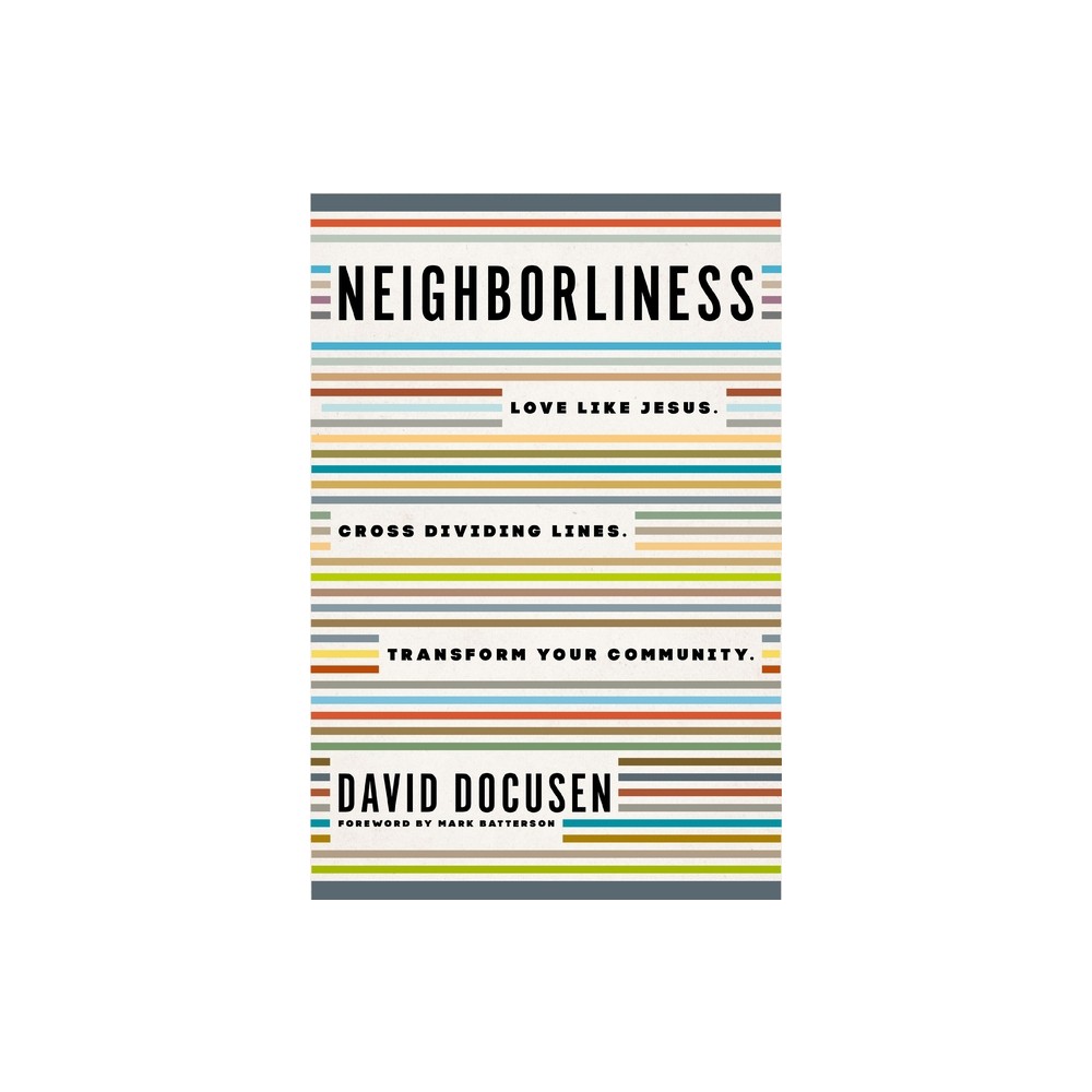 Neighborliness - by David Docusen (Paperback)