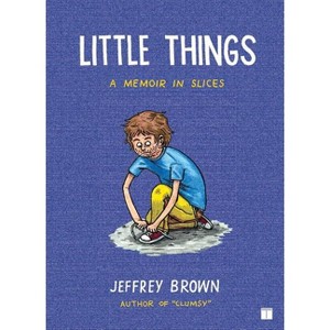 Little Things - by  Jeffrey Brown (Paperback) - 1 of 1