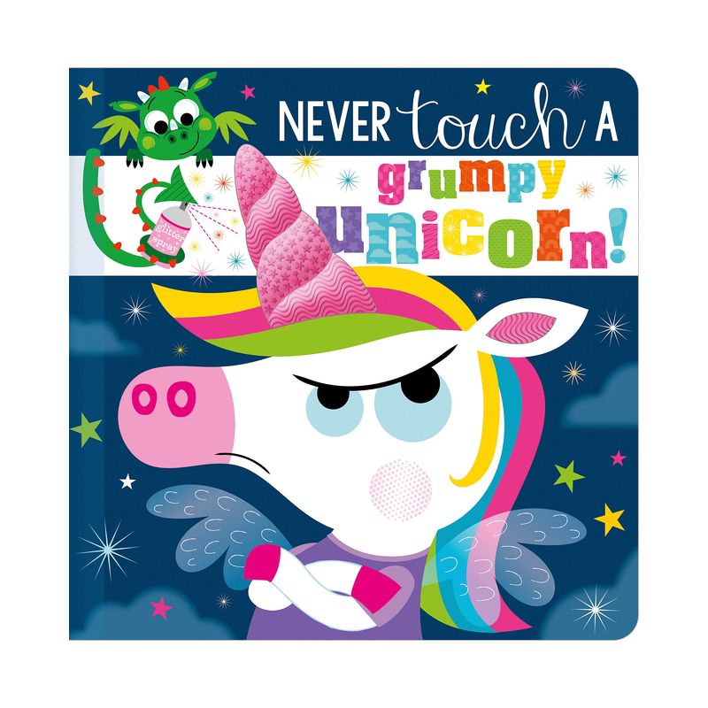 Never Touch a Grumpy Unicorn! - by  Christie Hainsby (Board Book), 1 of 2