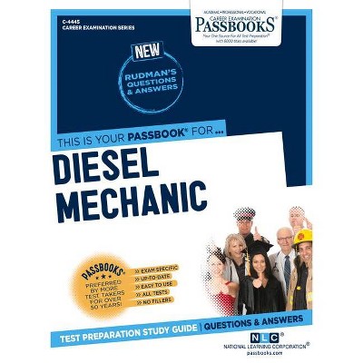 Diesel Mechanic, Volume 4445 - (Career Examination) by  National Learning Corporation (Paperback)