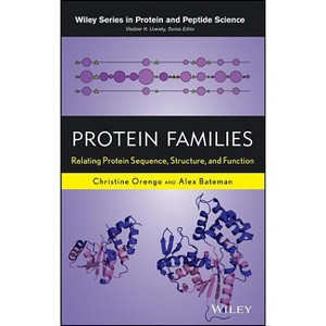 Protein Families - (Wiley Protein and Peptide Science) by  Christine A Orengo & Alex Bateman & Vladimir Uversky (Hardcover) - 1 of 1