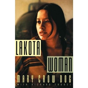 Lakota Woman - by  Mary Crow Dog (Paperback) - 1 of 1