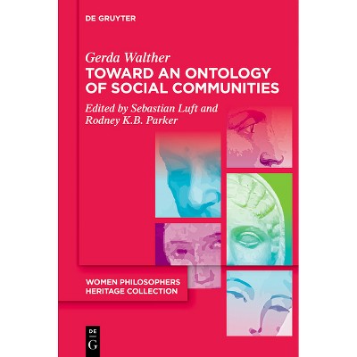 Toward an Ontology of Social Communities - (Women Philosophers Heritage Collection) by Gerda Walther
