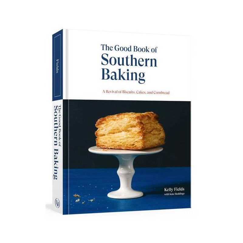 The Good Book of Southern Baking - by  Kelly Fields & Kate Heddings (Hardcover), 1 of 2