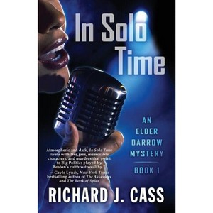 In Solo Time - (Elder Darrow Mystery) by  Richard J Cass (Paperback) - 1 of 1