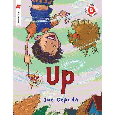 Up - (I Like to Read) by  Joe Cepeda (Paperback)