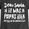 Girls' - Instant Message - Dear Santa It Was Papas Idea Christmas Fitted Short Sleeve Graphic T-Shirt - 2 of 4