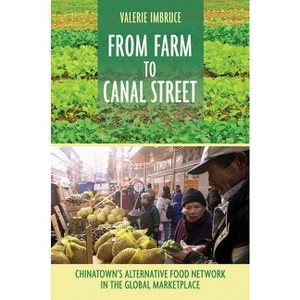 From Farm to Canal Street - by  Valerie Imbruce (Paperback) - 1 of 1