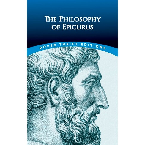 The Philosophy of Epicurus - (Dover Thrift Editions: Philosophy) (Paperback)
