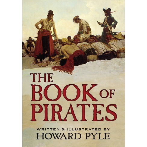 The Book of Pirates - by Howard Pyle (Paperback)