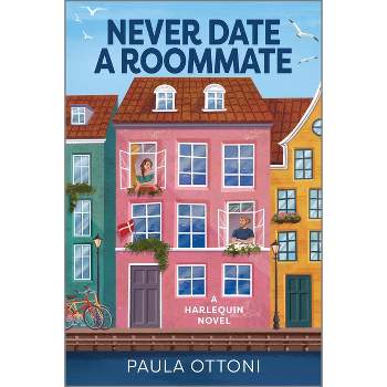 Never Date a Roommate - by  Paula Ottoni (Paperback)