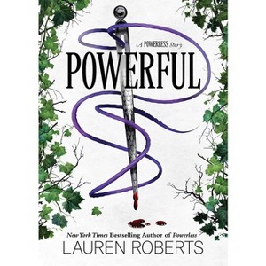 Powerful: A Powerless Story - by Lauren Roberts (Hardcover) - 1 of 1