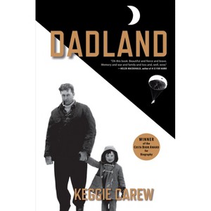 Dadland - by  Keggie Carew (Paperback) - 1 of 1