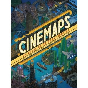 Cinemaps - by  Andrew Degraff & A D Jameson (Hardcover) - 1 of 1