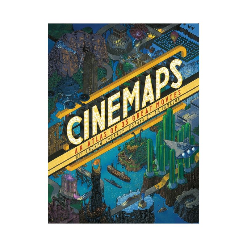 Cinemaps - by  Andrew Degraff & A D Jameson (Hardcover), 1 of 2