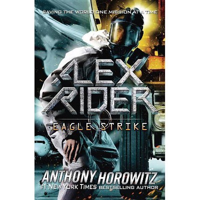 Eagle Strike - (Alex Rider) by  Anthony Horowitz (Paperback)