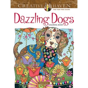 Creative Haven Dazzling Dogs Coloring Book - (Adult Coloring Books: Pets) by  Marjorie Sarnat (Paperback) - 1 of 1