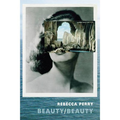 Beauty / Beauty - by  Rebecca Perry (Paperback)