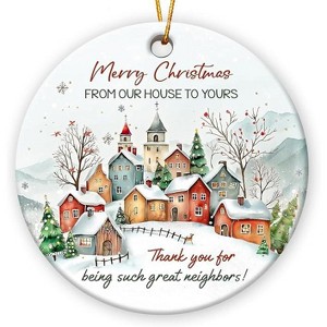 Lomsoe Neighbor Christmas Ornament 2025 Neighbor Gifts Holiday Thank You Gift Ceramic Ornament for Christmas Tree Decorations Christmas Gift - 1 of 4
