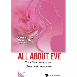 All About Eve - by  Annabel Chew & Ching Lin Ho & Jade Kua (Paperback)