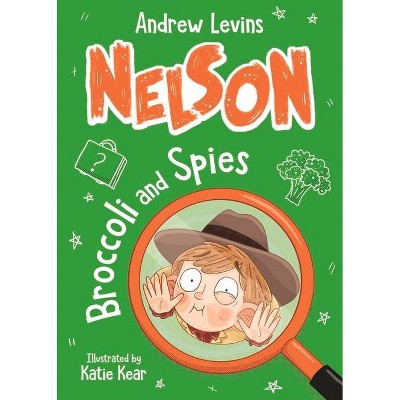 Broccoli and Spies, 2 - (Nelson) by  Andrew Levins (Paperback)