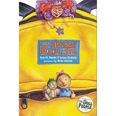 The Meanest Doll in the World - (Doll People) by  Laura Godwin & Ann M Martin (Paperback)