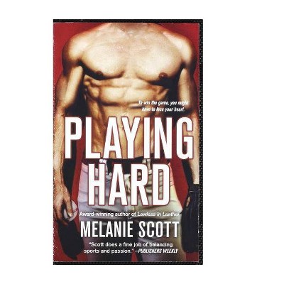 Playing Hard - (New York Saints) by  Melanie Scott (Paperback)