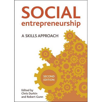 Social Entrepreneurship (Second Edition) - 2nd Edition by  Christopher Durkin & Robert Gunn (Paperback)