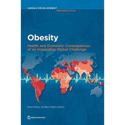 Obesity - (Human Development Perspectives) by  Meera Shekar & Barry Popkin (Paperback)