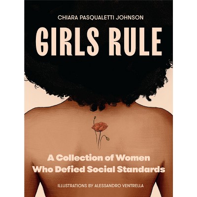 Girls Rule - by Chiara Pasqualetti Johnson (Paperback)
