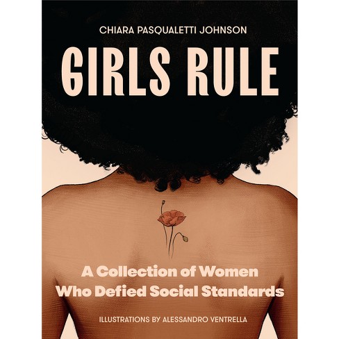 Girls Rule - by Chiara Pasqualetti Johnson (Paperback)