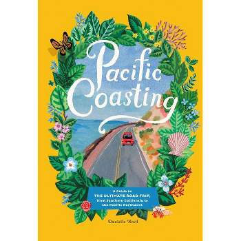 Pacific Coasting - by  Danielle Kroll (Hardcover)