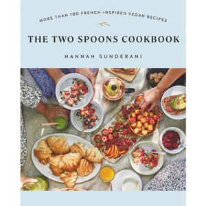 The Two Spoons Cookbook - by  Hannah Sunderani (Paperback) - 1 of 1